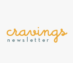 Cravings Newsletter