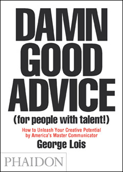 Damn Good Advice (for people with talent!)